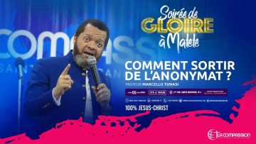 Comment sortir de lanonymat ? Pasteur MARCELLO TUNASI Soirée de gloire du 05 mars 2020