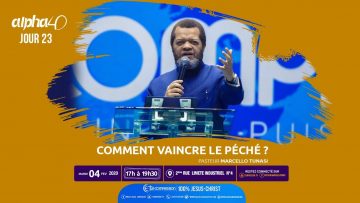 Comment vaincre le péché ? Alpha 40 [Jour 23] Pasteur MARCELLO TUNASI le 04 février 2020