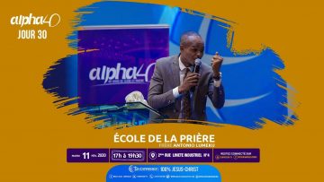 École de la prière. Alpha 40 [Jour 30] Frère ANTONIO LUMEKU le 11 février 2020