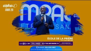 École de la prière, Alpha 40 [Jour 20] Papa COCO BELADE le 01 février 2020