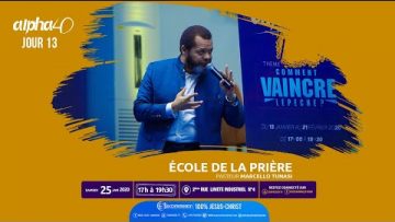 École de la prière, Alpha 40 [Jour 13] Pasteur MARCELLO TUNASI le 25 janvier 2020