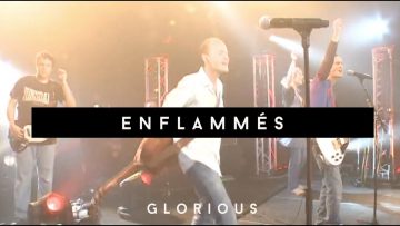 Glorious – Enflammés – Album : Citoyens des Cieux