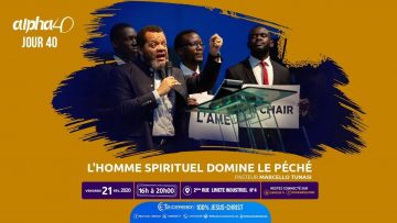 Lhomme spirituel domine le péché. Alpha 40 [Jour 40] Pasteur MARCELLO TUNASI 21 février 2020
