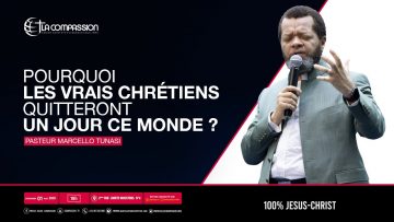 Pourquoi les vrais chrétiens quitteront un jour ce monde ? Pasteur MARCELLO Culte du 03 mai 2020