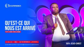 Quest ce qui nous est arrivé? Papa DAVE NGELEKWA culte du 19 juillet 2020