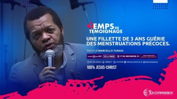 Une fillette de 3 ans guérie des menstruations précoces. TEMPS DE TÉMOIGNAGE