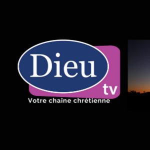 Dieu tv chretienne français