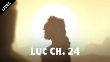 LÉvangile selon Luc Ch. 24