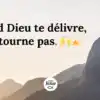 Quand Dieu te délivre, n’y retourne pas