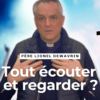 ecouter regarder